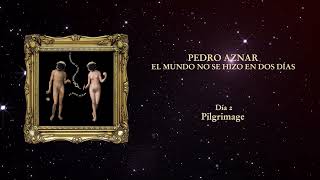 Pedro Aznar – Pilgrimage (Oficial)