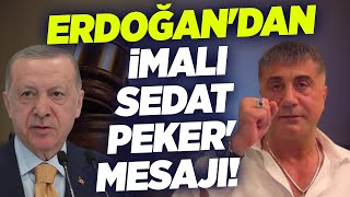 Erdoğan'dan İmalı Sedat Peker' Mesajı! KRT Haber
