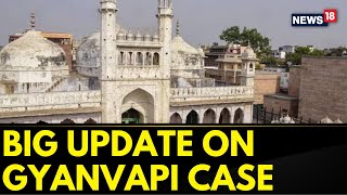 Gyanvapi Case News: Hindu Devotions In Vyas Cellar To Persist As Supreme Court Orders | News18