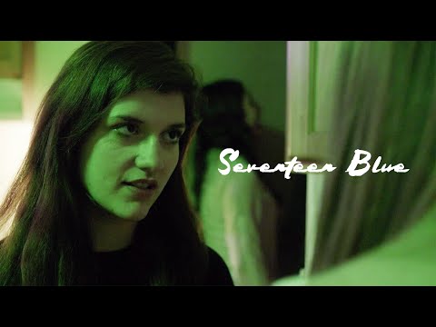 SEVENTEEN BLUE (2014) - Short film