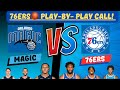 Philadelphia 76ers vs. Orlando Magic LIVE PLAY-BY-PLAY (04-12-24) #magic #76ers #sixers #nba