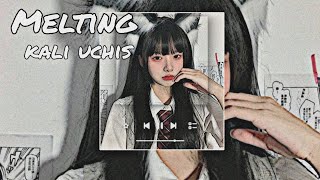 Melting - kali uchis (speed up & reverb)