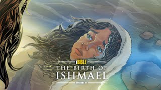 iBIBLE Genesis Episode 11: The Birth of Ishmael [English]