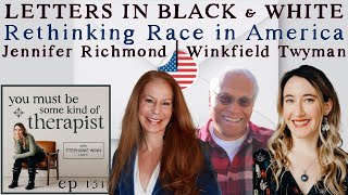 151. Revisiting Race Relations: Letters in Black and White with Winkfield Twyman &amp; Jennifer Richmond