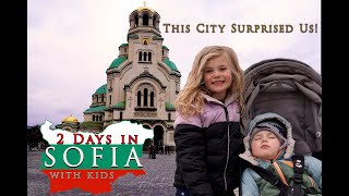 2 Days in Sofia, Bulgaria 🇧🇬 | Family Travel Vlog & Top Things to Do