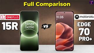OnePlus 15R vs Motorola Edge 70 Pro Plus : Full Comparison 🤔❓