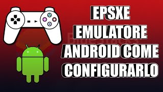 EPSXE EMULATORE ANDROID PER PLAYSTATION