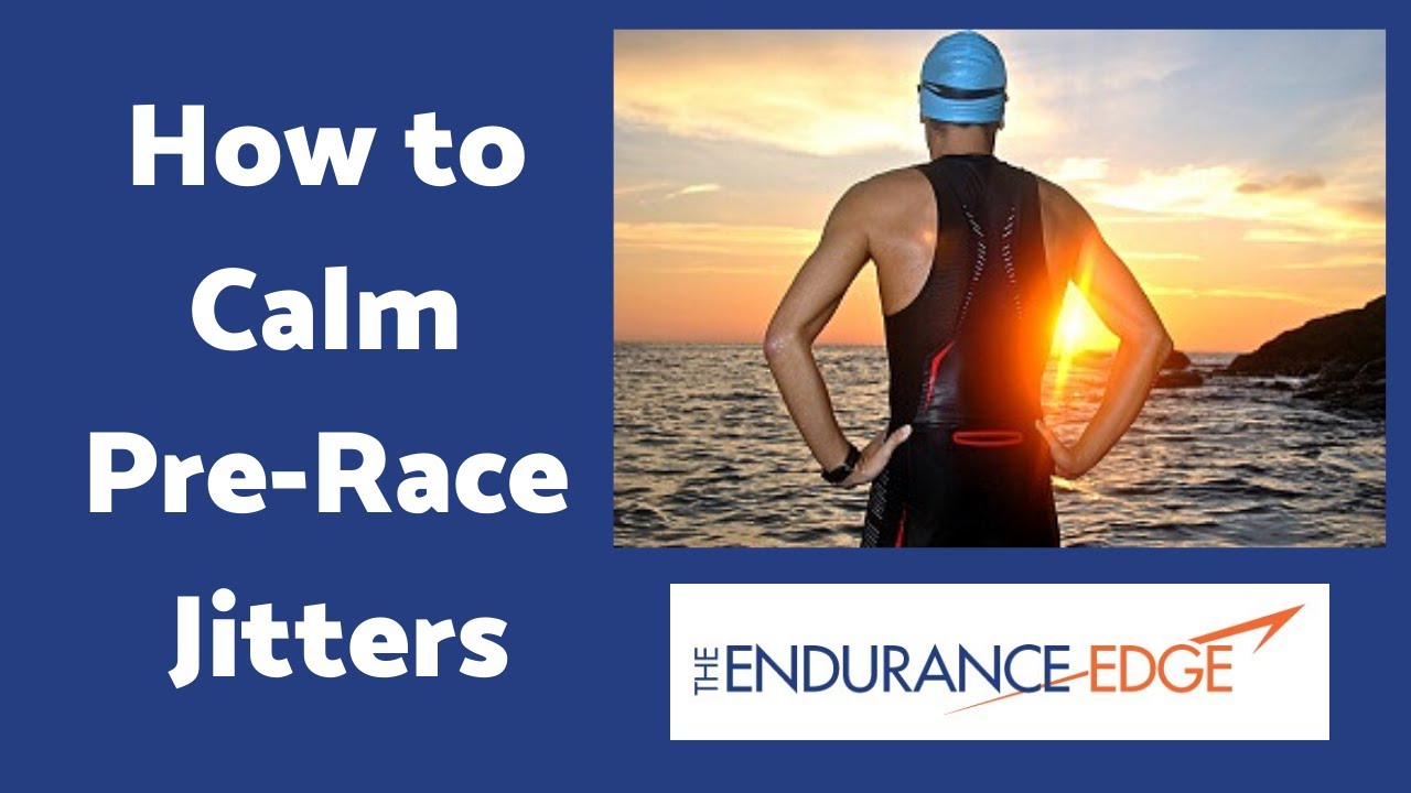 How to Calm PreRace Jitters (2 Strategies to Perform Your Best) YouTube