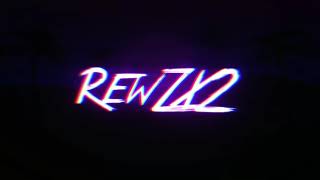 New Intro Rewz X2