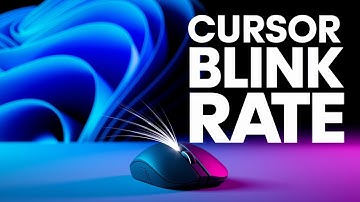 How to Change Cursor Blink Rate on Windows 11