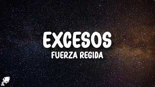 Fuerza Regida - EXCESOS (Letra\/Lyrics)