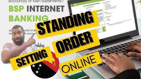How To Set Up and Cancel BSP Standing Orders Using Internet Banking
