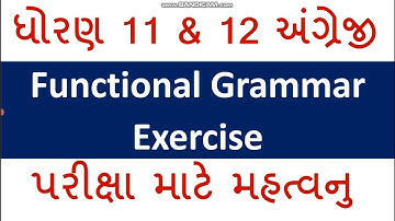 Standard 11 & 12 Functional Grammar Exercise  - IMP FOR EXAM