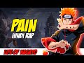 Pain Hindi Rap By Dikz  Hindi Anime Rap  Naruto Rap AMV