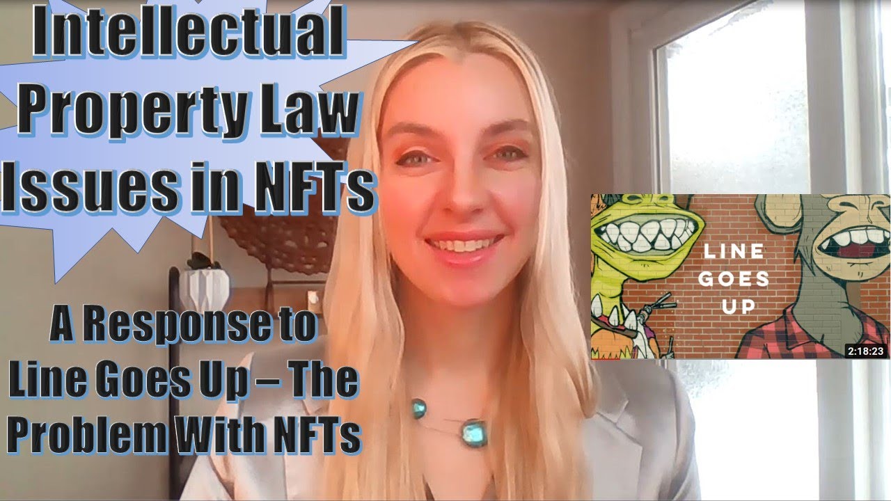 Response to "Line Goes Up – The Problem With NFTs": Intellectual Property Issues in NFTs