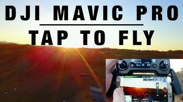Tutorial: DJI Mavic Pro // Tap To Fly