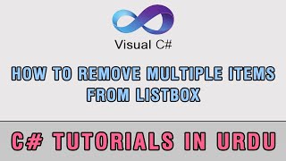 C# How to Remove Multiple Items From ListBox In Urdu (Video 2)