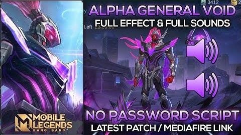 Alpha General Void Skin Script - Full Effect & Sounds | No Password & Aulus Patch | MLBB