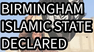 ISLAMIC STATE DECLARED IN BIRMINGHAM