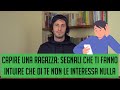 Capire una ragazza: segnali che ti fanno intuire che di te non le interessa nulla