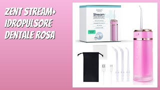 RECENSIONE (2026) : ZENT Stream+ Idropulsore Dentale Rosa. DETTAGLI