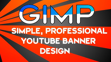 Gimp - How to create a simple but professional looking youtube banner for FREE  | Tutorial