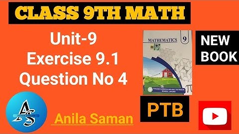 Class 9th Math New Book  Ex 9.1 Q#4,9th class maths new book EX 9.1 q 4,ex 9.1 class 9 q 4,PTB,2025