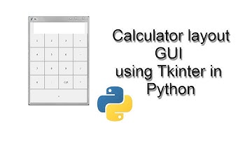Calculator Layout GUI using Tkinter in Python(part 1)