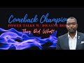 Comeback Champion Power Talk w/ Dwayne Ross: They Did What?