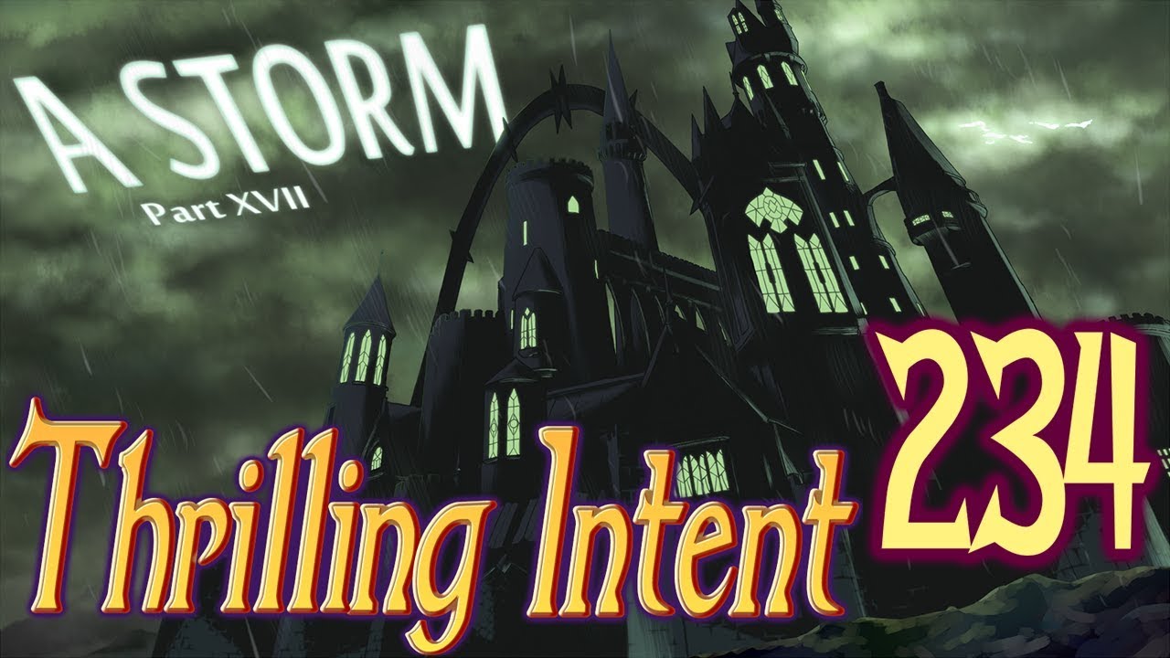 A Storm Part 17 - Thrilling Intent 234