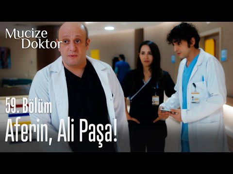 Aferin Ali Paşa! - Mucize Doktor 59. Bölüm