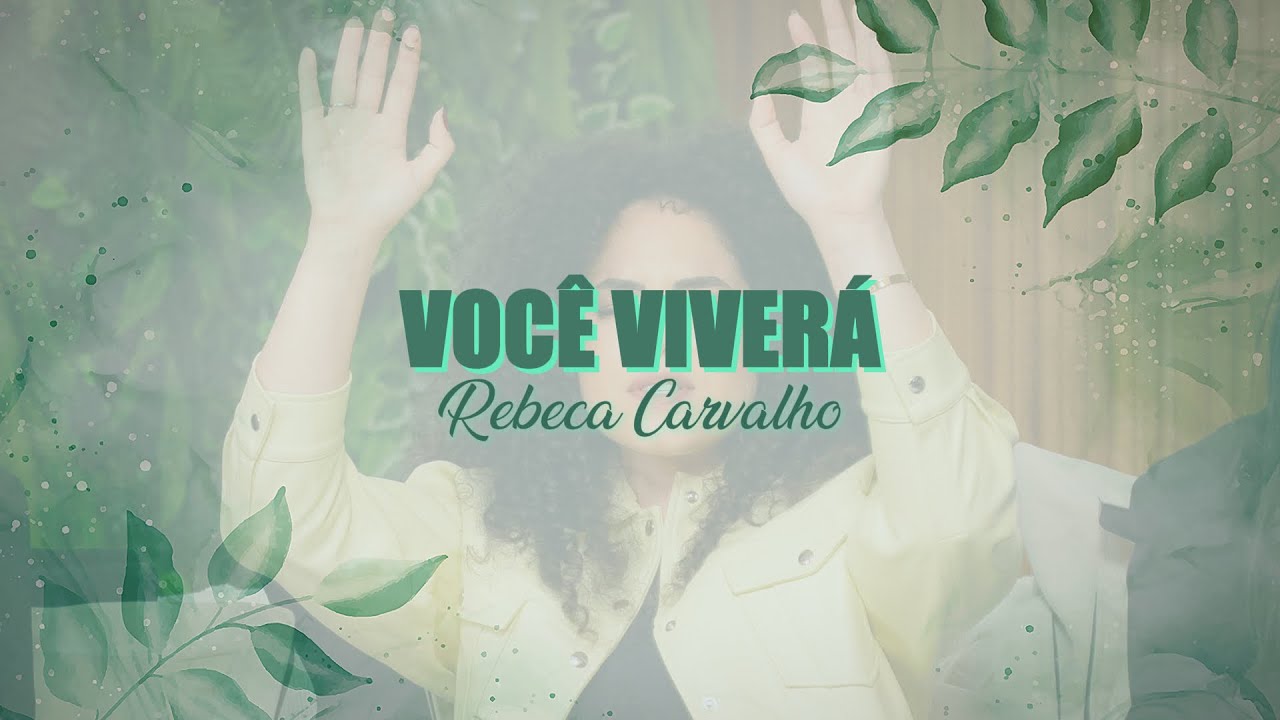 Você Viverá - Rebeca Carvalho