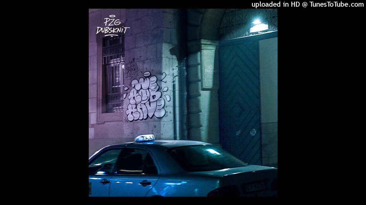 PZG & Dubsknit - My Love