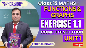 Exercise 1.1 Full Solutions | Functions & Graphs | Class 12 Math | FBISE | NBF 
