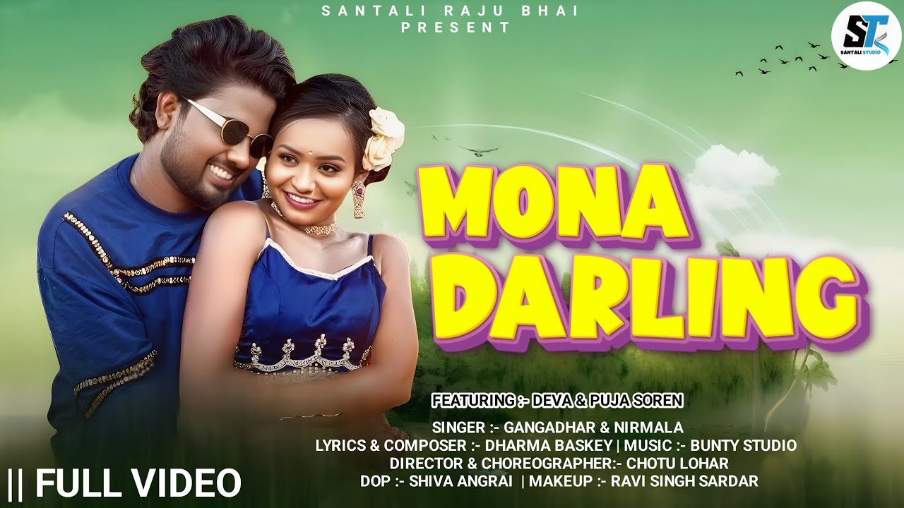 MONA DARLING || NEW SANTALI VIDEO 2025 || DEVA & PUJA SOREN