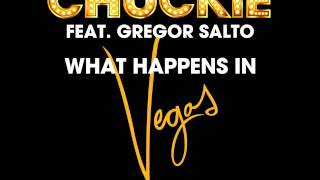 Chuckie Ft. Gregor Salto - What Happens In Vegas
