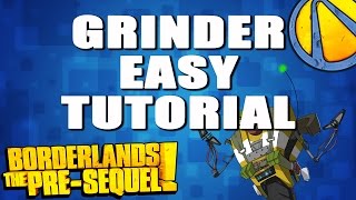 Borderlands TP-S: GRINDER - EASY TUTORIAL \ GUIDE [ENG Subtitles]
