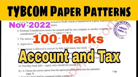 Paper Pattern 100 Marks Paper TYBCOM  || Account and Tax Paper Patterns || Atul sir