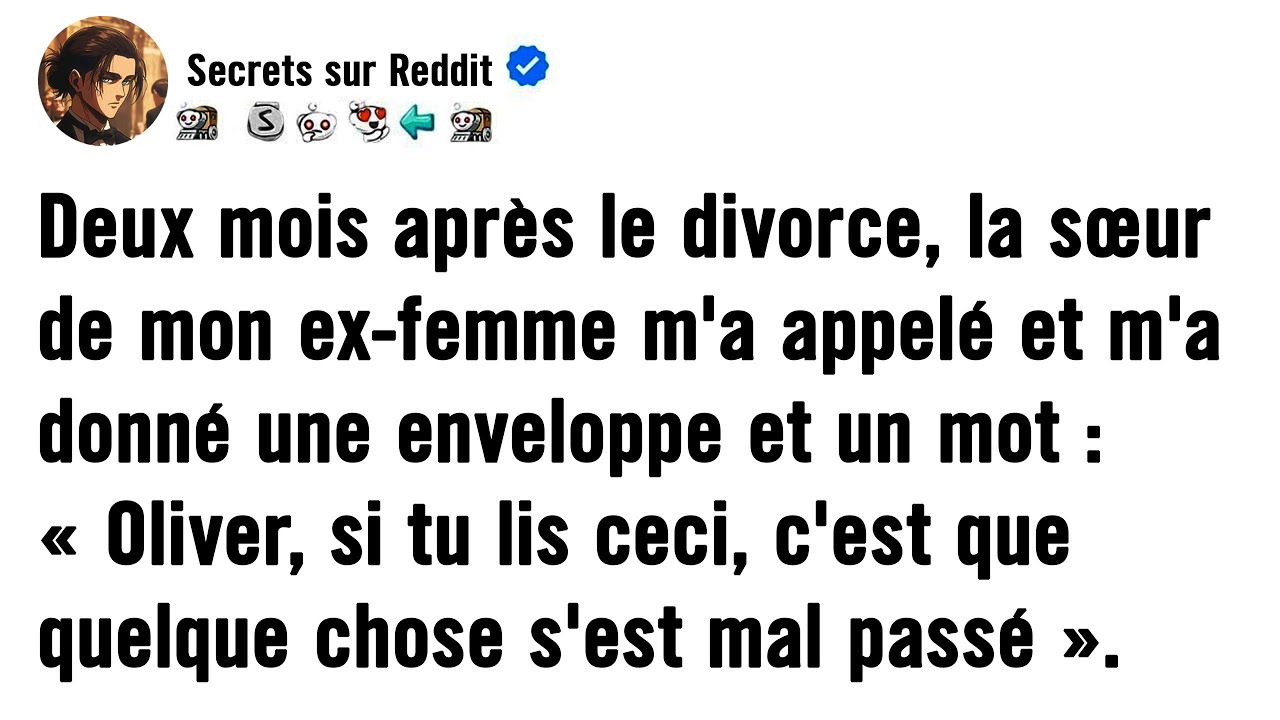 Deux mois après le divorce, la sœur de mon ex-femme a appelé - elle m'a donné une enveloppe.
