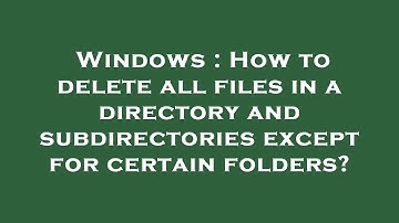 Windows : How to delete all files in a directory and subdirectories except for certain folders?