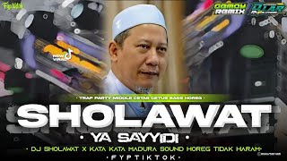 Download Lagu DJ TRAP PARTY SHOLAWAT YA SAYYIDI YA ROSULULLAH X CERAMAH MADURA SOUND HOREG TIDAK HARAM 🔥🔥 MP3 Download Lagu DJ TRAP PARTY SHOLAWAT YA SAYYIDI YA ROSULULLAH X CERAMAH MADURA SOUND HOREG TIDAK HARAM 🔥🔥 MP3