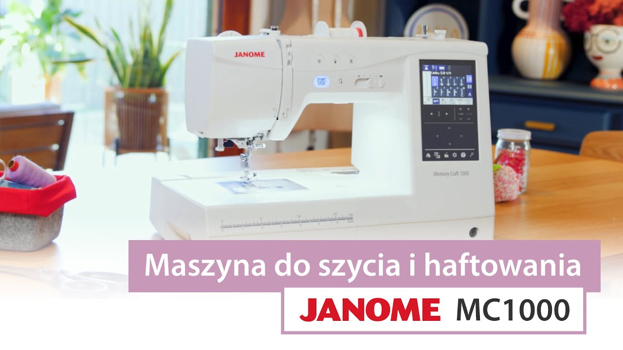 Janome Memory Craft 1000 - poznaj nową maszynę do szycia i haftowania