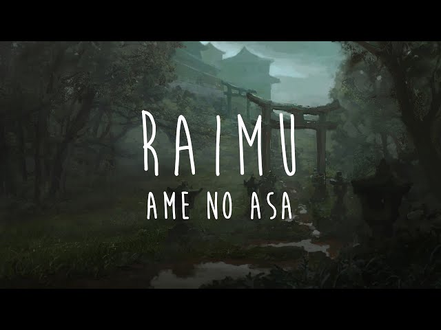 Raimu - Ame No Asa [from 'Earthly Spirits'] class=