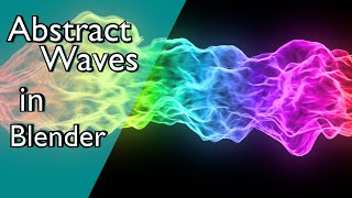 How to Make an Abstract Wave in Blender (Easy)