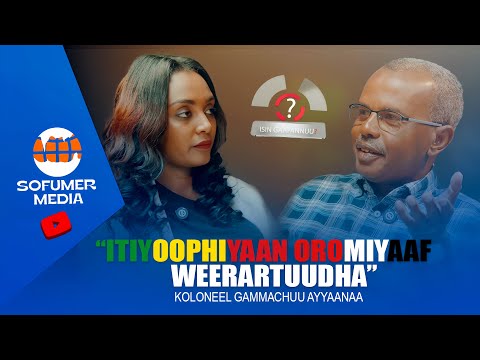 Isin Gaafannuu Hog Fi Mise Olaanaa Adda Bilisummaa Oromoo Koloneel Gammachuu Ayyaanaa 18 03 2018