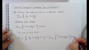 Definite Integrals 3 Riemann Sum to Integral