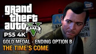 GTA 5 PS5 - Mission #86 - The Time&#39;s Come (Option B: Michael) [Gold Medal Guide - 4K 60fps]