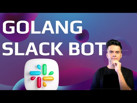 GOLANG SLACK BOT (Project)