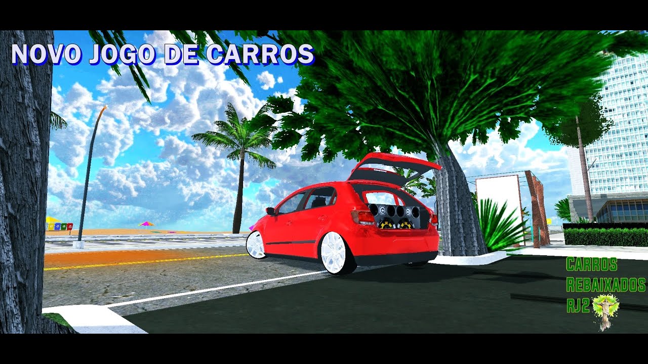 SAIU! Carros Rebaixados Online - Novo Jogo de Carros Brasileiros