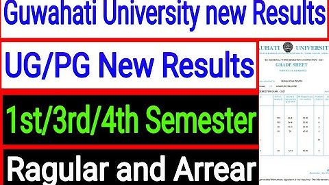 Guwahati University new Results today 1st/2nd/3rd/4th Semester Ragular and Arrear